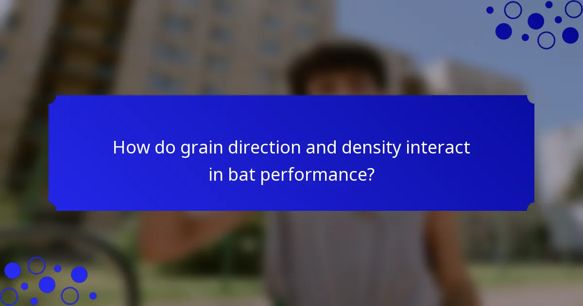 How do grain direction and density interact in bat performance?