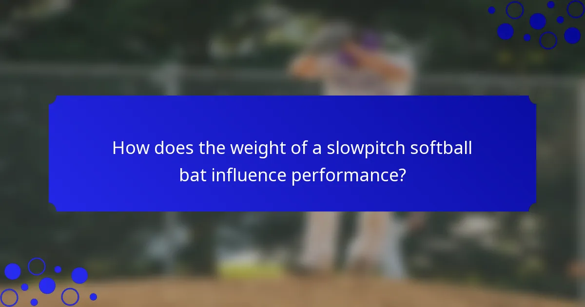 How does the weight of a slowpitch softball bat influence performance?